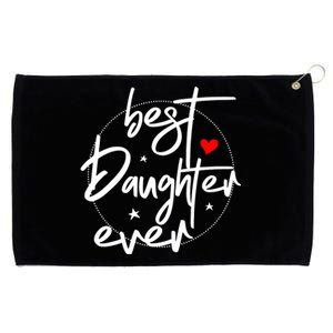 Best Daughter Ever Daughter Mother's Day Family Funny Grommeted Golf Towel