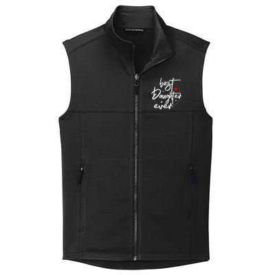 Best Daughter Ever Daughter Mother's Day Family Funny Collective Smooth Fleece Vest