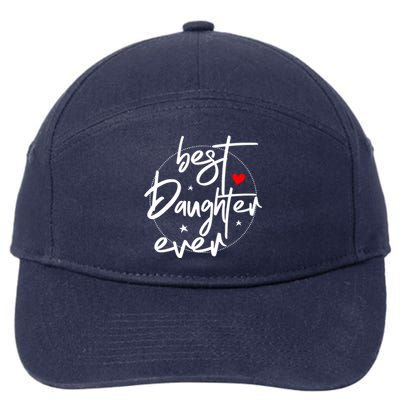 Best Daughter Ever Daughter Mother's Day Family Funny 7-Panel Snapback Hat