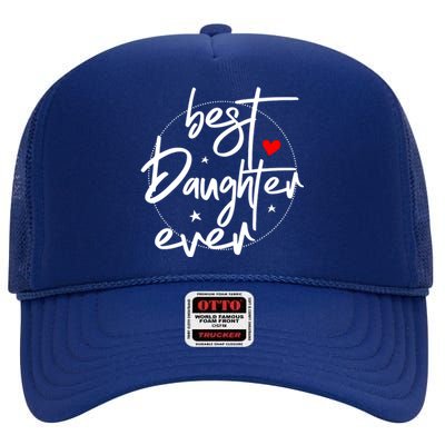 Best Daughter Ever Daughter Mother's Day Family Funny High Crown Mesh Back Trucker Hat