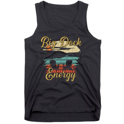 Big Dock Energy Summer Cottage Vacation Lake Life Tank Top