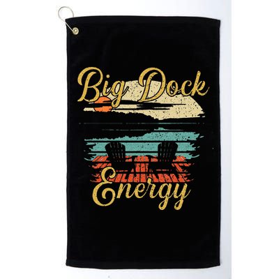 Big Dock Energy Summer Cottage Vacation Lake Life Golf Towel