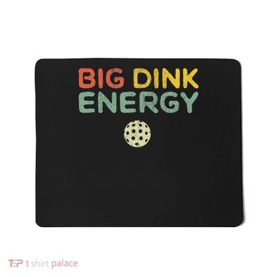 Big Dink Energy Pickleball Funny Pickle Ball Lover Retro Mousepad