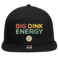 Big Dink Energy Pickleball Funny Pickle Ball Lover 7 Panel Mesh Trucker Snapback Hat