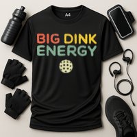 Big Dink Energy Pickleball Funny Pickle Ball Lover Cooling Performance Crew T-Shirt