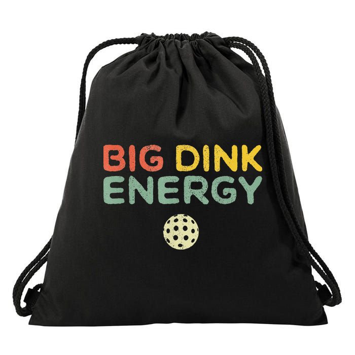 Big Dink Energy Pickleball Funny Pickle Ball Lover Drawstring Bag