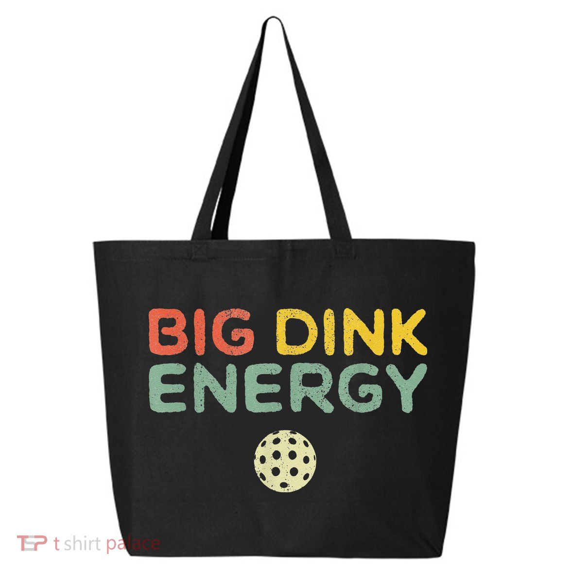 Big Dink Energy Pickleball Funny Pickle Ball Lover 25L Jumbo Tote