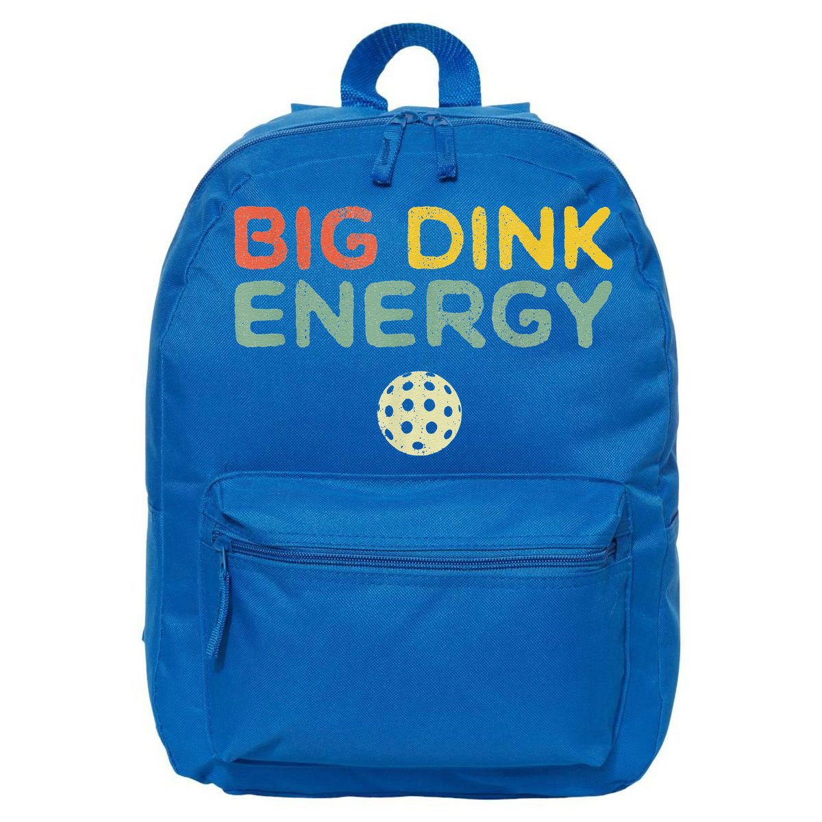 Big Dink Energy Pickleball Funny Pickle Ball Lover 16 in Basic Backpack