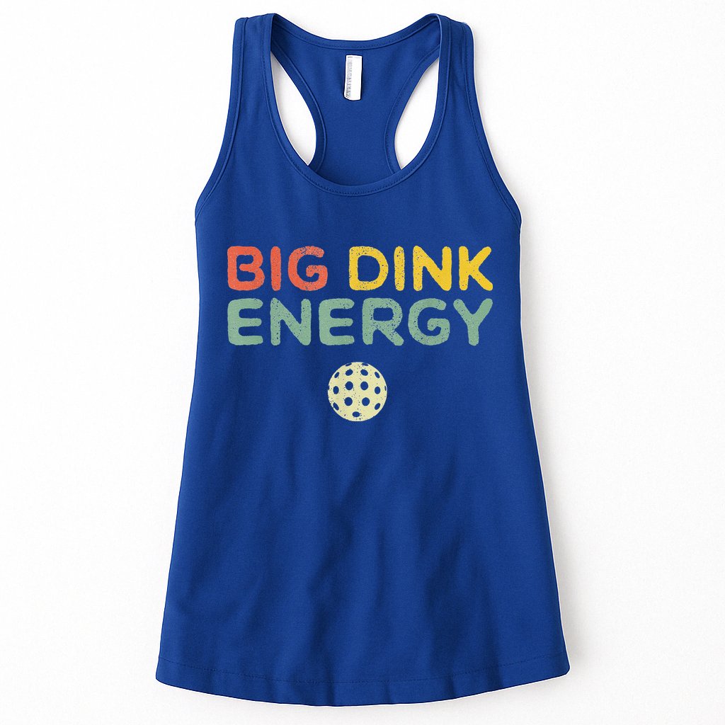 Big Dink Energy Pickleball Funny Pickle Ball Lover Womens Tank Top