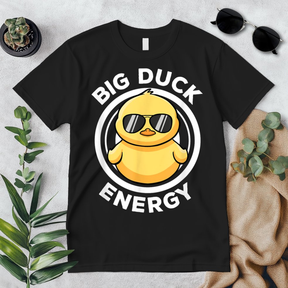 Big Duck Energy Duckie I Love Ducks Lovers Funny Rubber Duck Premium T-Shirt