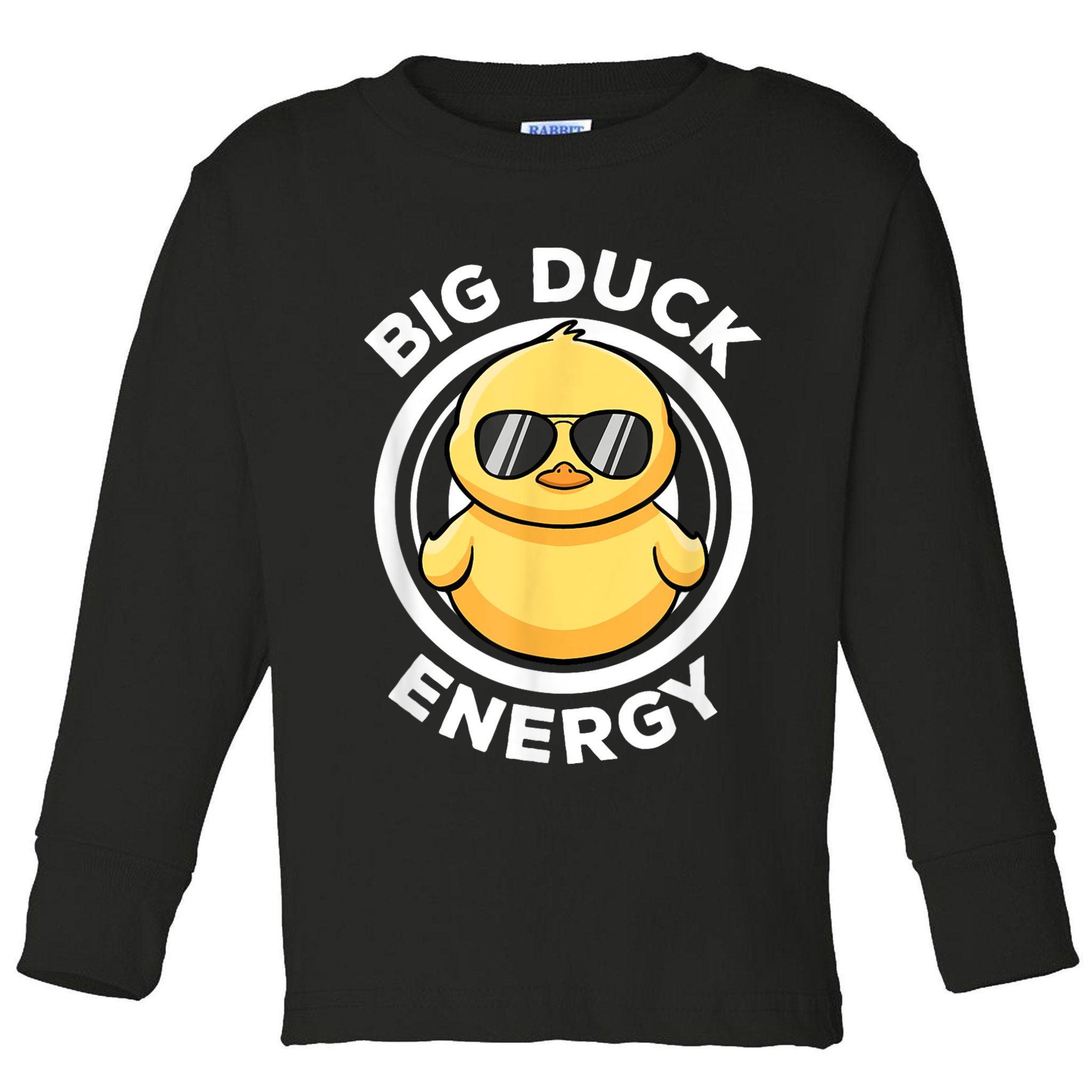 Big Duck Energy Duckie I Love Ducks Lovers Funny Rubber Duck Toddler Long Sleeve Shirt