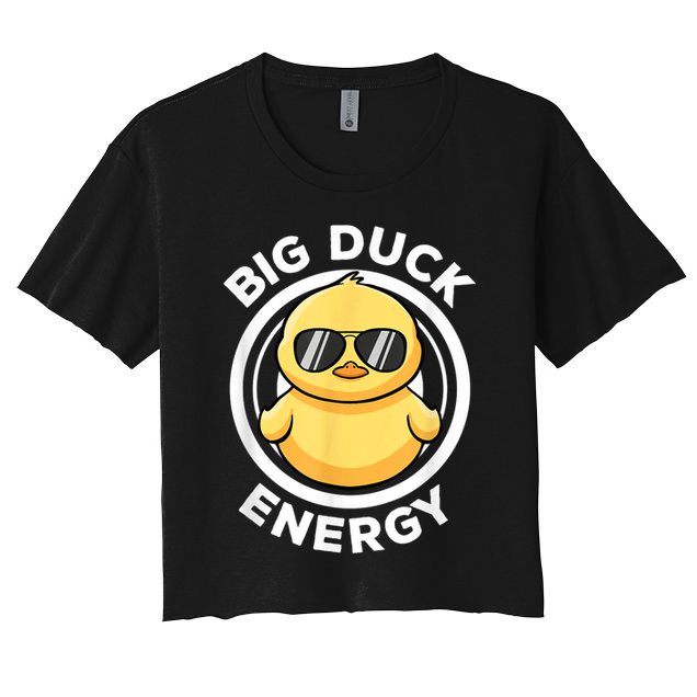 Big Duck Energy Duckie I Love Ducks Lovers Funny Rubber Duck Women's Crop Top Tee