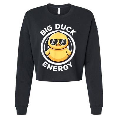 Big Duck Energy Duckie I Love Ducks Lovers Funny Rubber Duck Cropped Pullover Crew