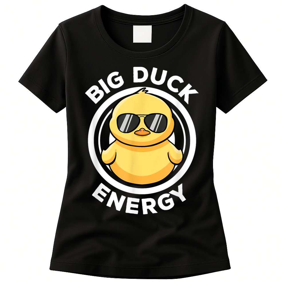 Big Duck Energy Duckie I Love Ducks Lovers Funny Rubber Duck Womens T-Shirt