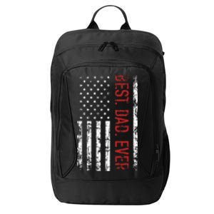 Best Dad Ever Us American Flag Gift For FatherS Day City Backpack