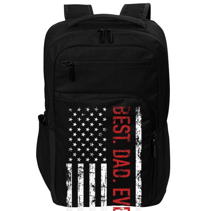 Best Dad Ever Us American Flag Gift For FatherS Day Impact Tech Backpack