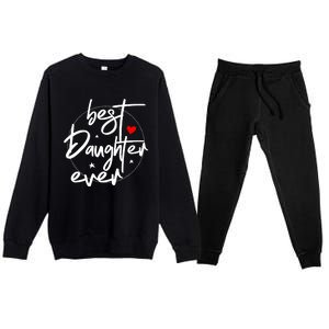 Best Daughter Ever - Daughter Premium Crewneck Sweatsuit Set