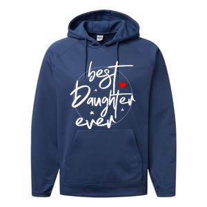 Best Daughter Ever - Daughter Performance Fleece Hoodie