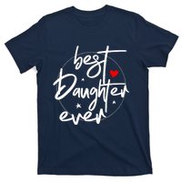 Best Daughter Ever - Daughter T-Shirt