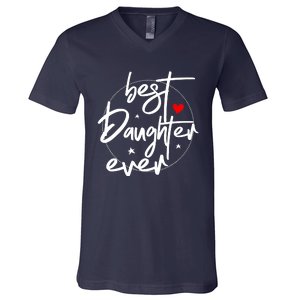 Best Daughter Ever - Daughter V-Neck T-Shirt