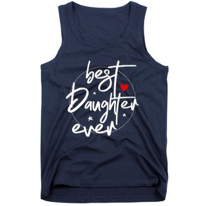 Best Daughter Ever - Daughter Tank Top