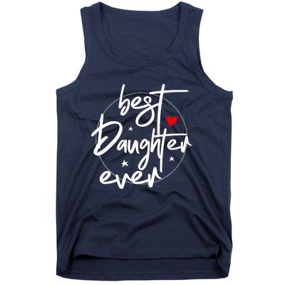 Best Daughter Ever - Daughter Tank Top