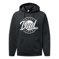 Best Dad Ever Performance Fleece Hoodie