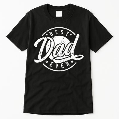 Best Dad Ever Tall T-Shirt