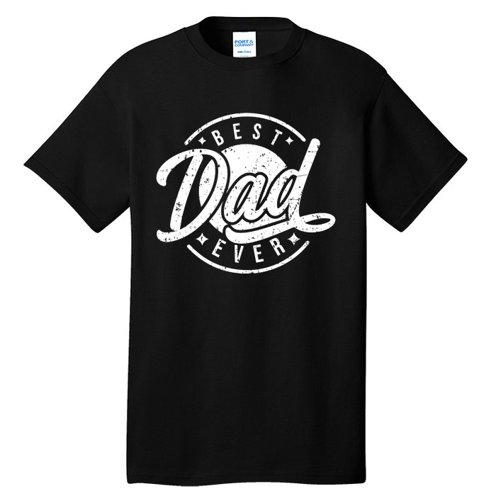 Best Dad Ever Tall T-Shirt