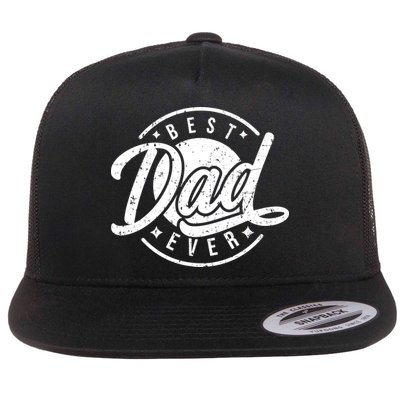 Best Dad Ever Flatbill Hat