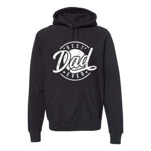 Best Dad Ever Premium Hoodie