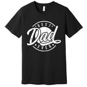 Best Dad Ever Premium T-Shirt