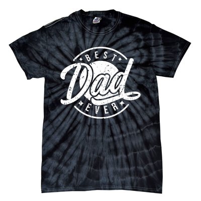 Best Dad Ever Tie-Dye T-Shirt