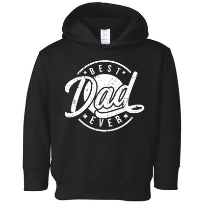 Best Dad Ever Toddler Hoodie