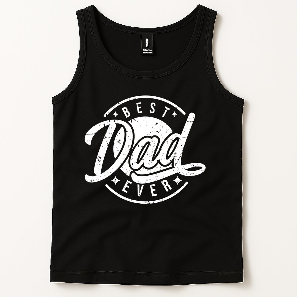 Best Dad Ever Tank Top