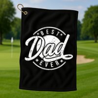 Best Dad Ever Golf Towel