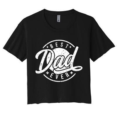 Best Dad Ever Crop Top