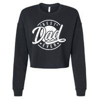 Best Dad Ever Cropped Pullover Crew
