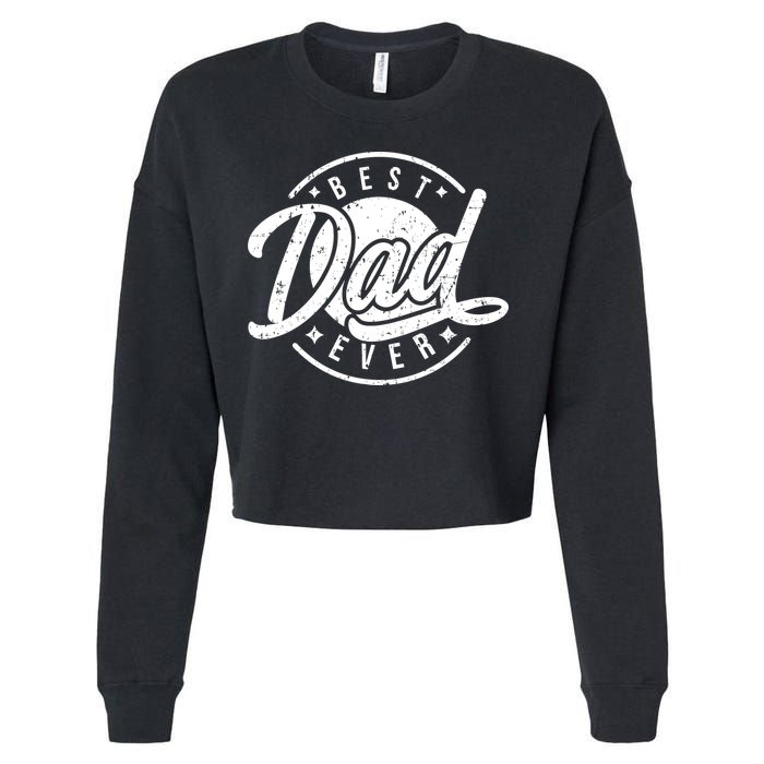 Best Dad Ever Cropped Pullover Crew
