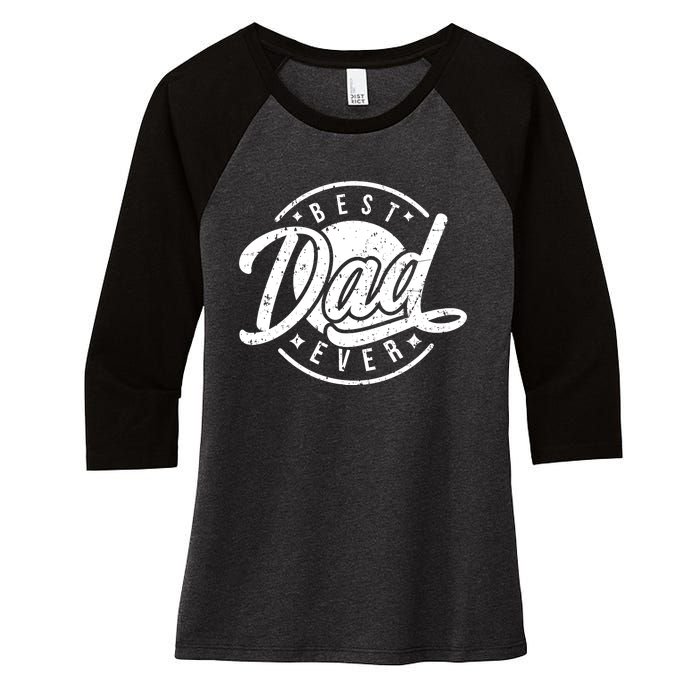 Best Dad Ever Women's Tri-Blend 3/4-Sleeve Raglan Shirt