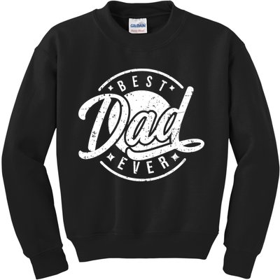 Best Dad Ever Kids Sweatshirt