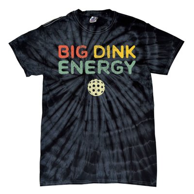 Big Dink Energy Pickleball Funny Pickle Ball Lover Retro Tie-Dye T-Shirt