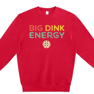 Big Dink Energy Pickleball Funny Pickle Ball Lover Retro Premium Crewneck Sweatshirt