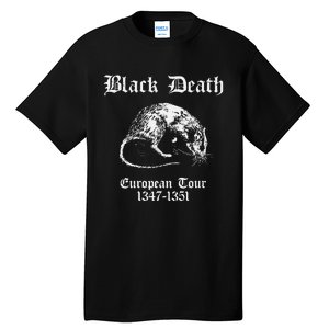 Black Death European 1347 1351 Apparel Tall T-Shirt