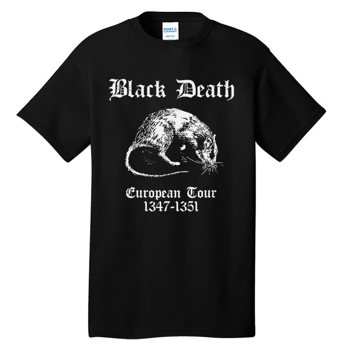 Black Death European 1347 1351 Apparel Tall T-Shirt