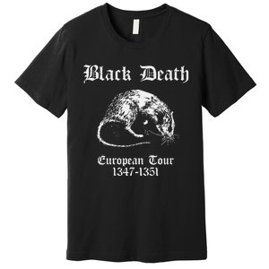 Black Death European 1347 1351 Apparel Premium T-Shirt