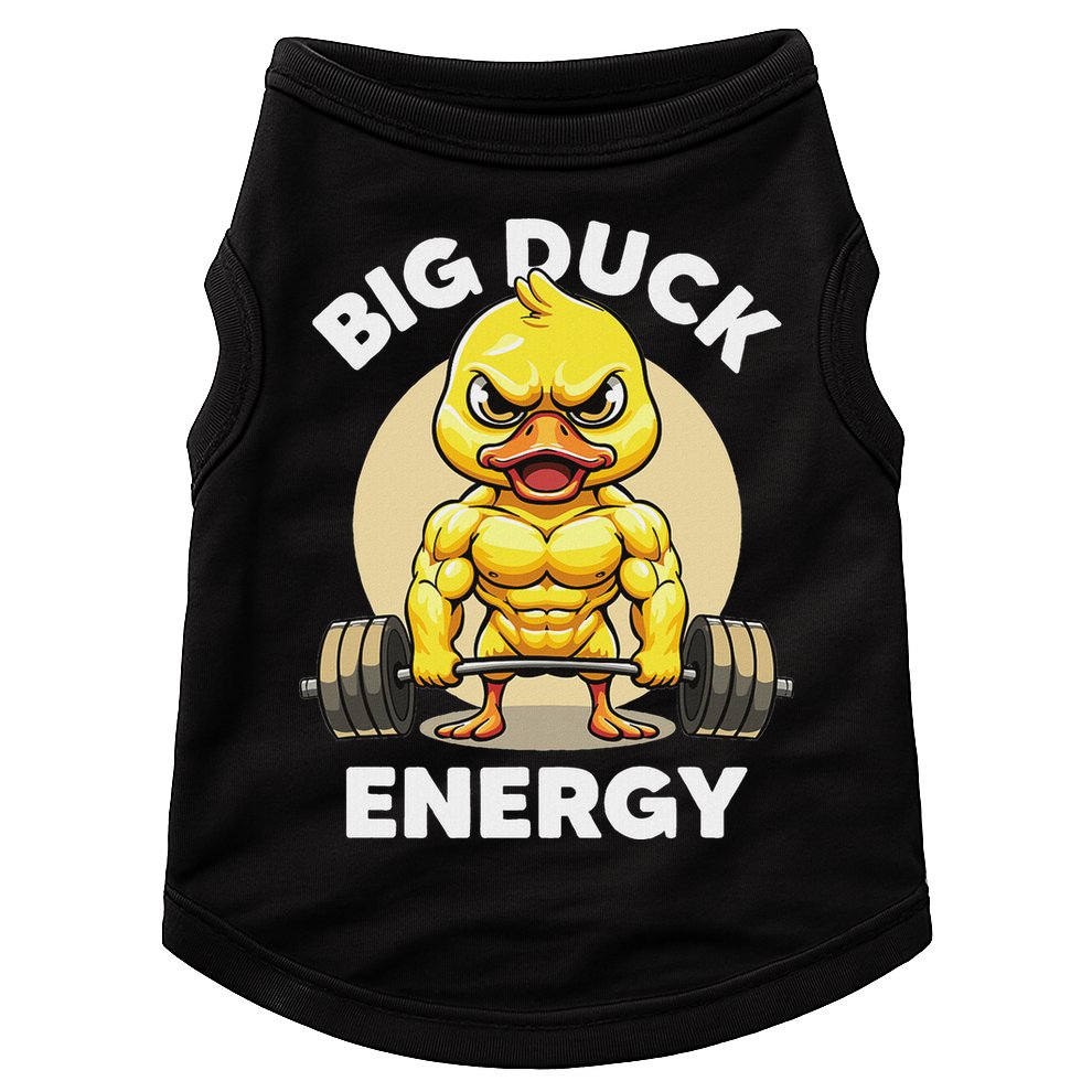 Big Duck Energy Duck Lovers Funny Gym Weightlifting Duck Doggie Tank