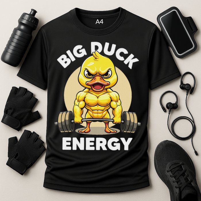 Big Duck Energy Duck Lovers Funny Gym Weightlifting Duck Cooling Performance Crew T-Shirt
