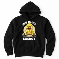 Big Duck Energy Duck Lovers Funny Gym Weightlifting Duck Hoodie