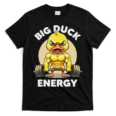 Big Duck Energy Duck Lovers Funny Gym Weightlifting Duck T-Shirt